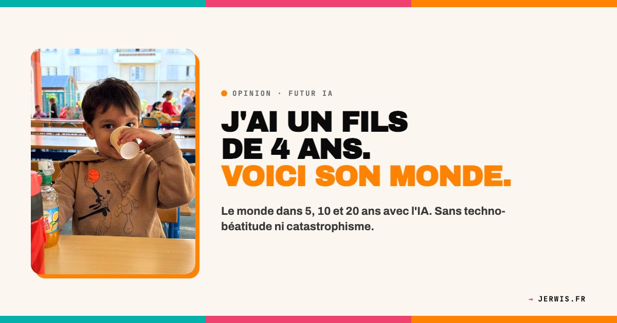 J'ai un fils de quatre ans, voici son monde